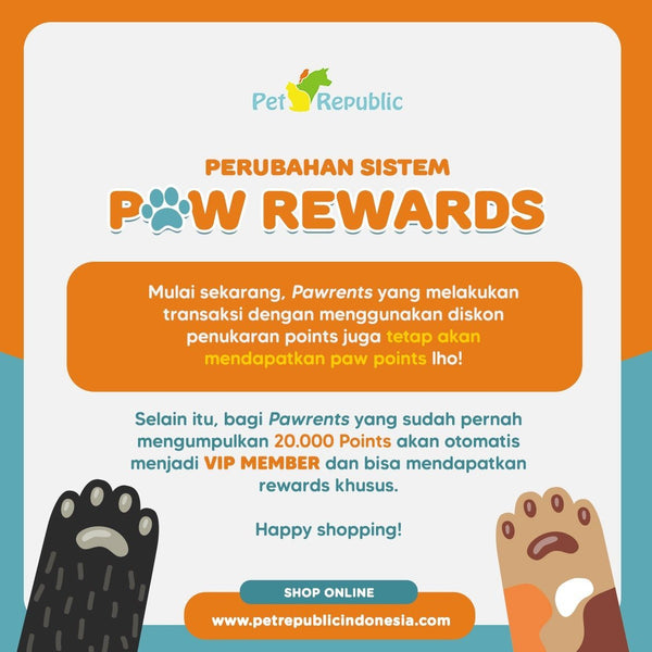 Paw Rewards lebih seru ! Potensi jadi VIP Lebih cepat !– Pet Republic ...